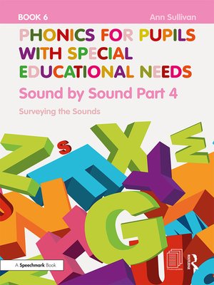 cover image of Phonics for Pupils with Special Educational Needs Book 6